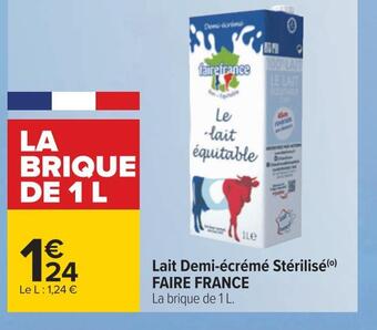 Carrefour Faire france lait demi-écrémé stérilisé offre