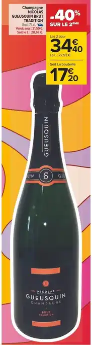 Carrefour Champagne Nicolas Gueusquin Brut Tradition offre
