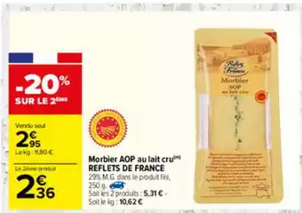 Carrefour Morbier Aop Au Lait Cru Reflets De France offre