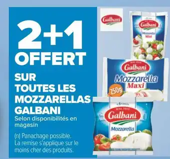 Carrefour Galbani 2+1 offert sur toutes les mozzarellas galbani offre