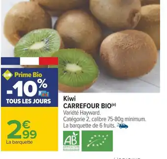 Carrefour Carrefour bio kiwi offre
