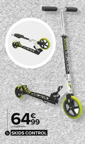 Carrefour Skids control trottinette 2 roues pliable offre