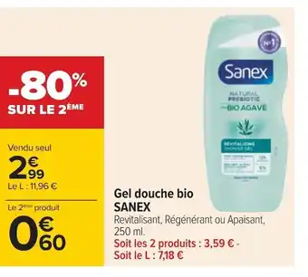 Carrefour Sanex gel douche bio offre