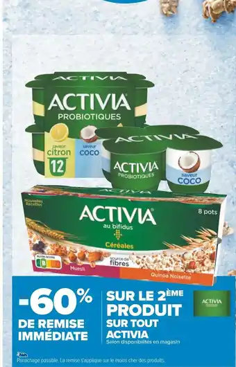 Carrefour Activia -60% de remise immédiate sur le 2ème produit sur tout activia offre