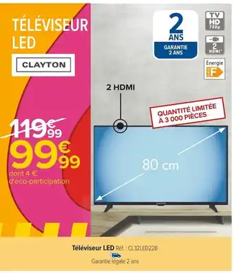 Carrefour Clayton téléviseur led offre