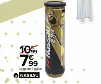 Carrefour Nassau tube de 4 balles de tennis offre