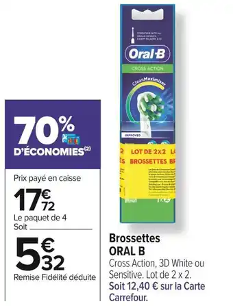 Carrefour Market Oral b brossettes offre