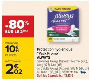 Carrefour Protection Hygiénique "Pack Promo" Always offre