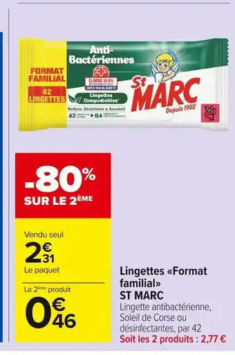 Carrefour Market St marc lingettes format familial offre