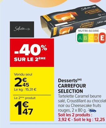 Carrefour Market Carrefour selection desserts offre