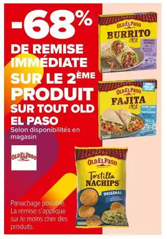 Carrefour Market Old el paso -68% de remise immédiate sur le 2ème produit sur tout old el paso offre