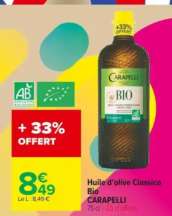 Carrefour Market Carapelli huile d’olive classico bio offre