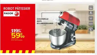 Carrefour Market Fagor robot pâtissier offre