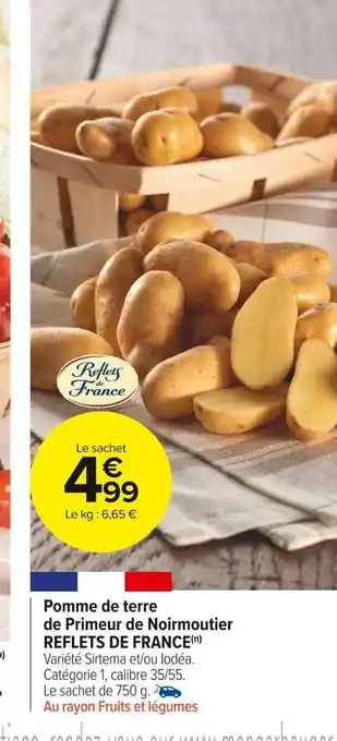 Carrefour Market Reflets de france pomme de terre de primeur de noirmoutier offre