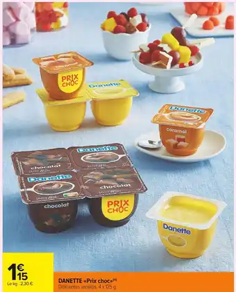 Carrefour Market Danette danette prix choc offre