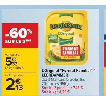 Carrefour Leerdammer l'original format familial offre