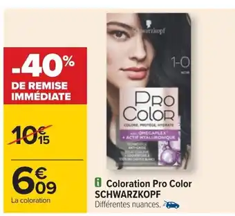 Carrefour Coloration Pro Color Schwarzkopf offre