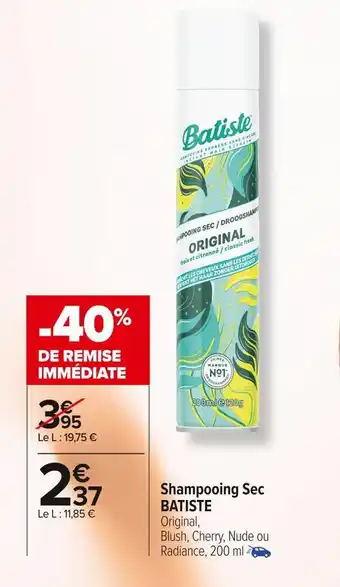 Carrefour Market Batiste shampooing sec offre