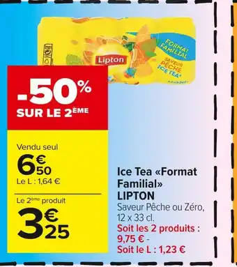 Carrefour Market Lipton ice tea format familial offre