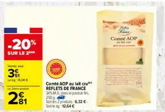 Carrefour Comté Aop Au Lait Cru Reflets De France offre