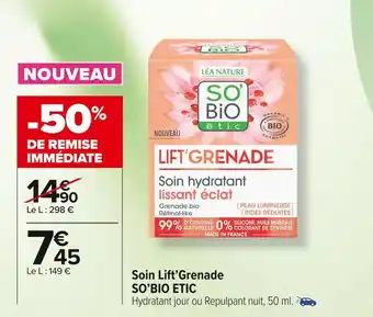 Carrefour Market So’bio etic soin lift’grenade offre
