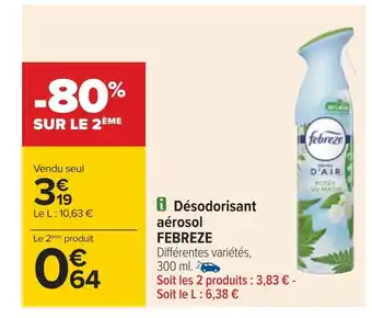 Carrefour Febreze désodorisant aérosol offre