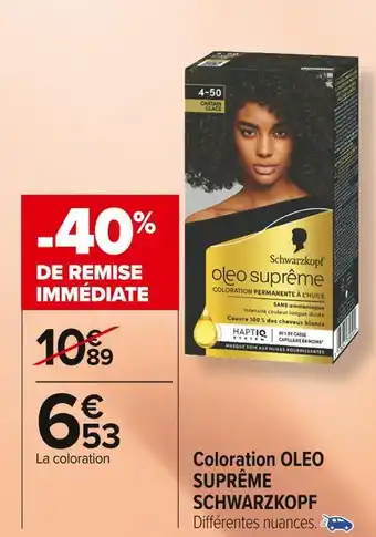 Carrefour Market Schwarzkopf coloration oleo suprême offre