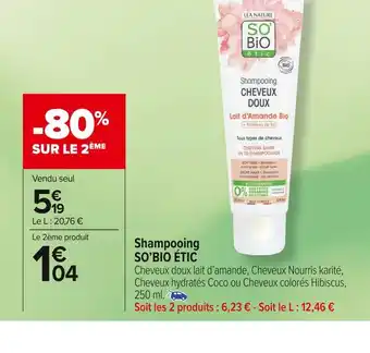 Carrefour Market So’bio étic shampooing offre