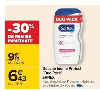 Carrefour Douche biome Protect "Duo Pack" Sanex offre