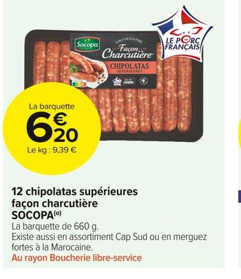 Carrefour Market Socopa 12 chipolatas supérieures façon charcutière offre