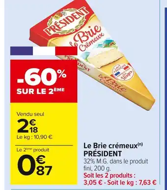 Carrefour Market Président le brie crémeux offre