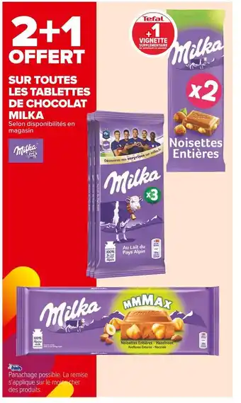 Carrefour Market Milka 2+1 offert sur toutes les tablettes de chocolat offre