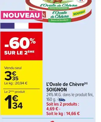 Carrefour Market Soignon l’ovale de chèvre offre