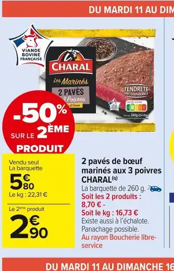 Carrefour Market Charal 2 pavés de bœuf marinés aux 3 poivres offre