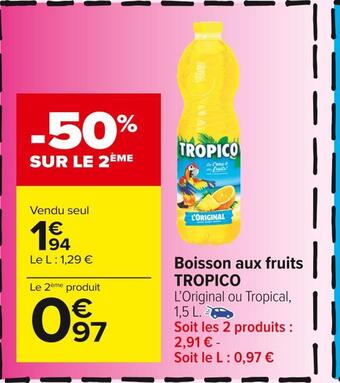 Carrefour Market Tropico boisson aux fruits offre