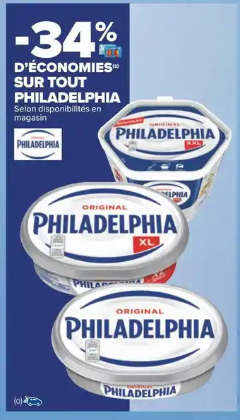 Carrefour Philadelphia -34% d’économies sur tout philadelphia offre