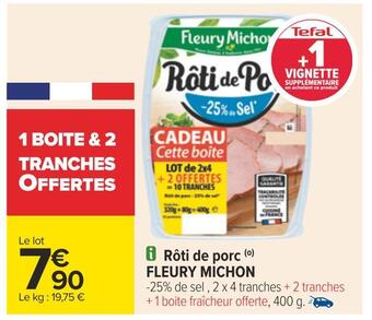 Carrefour Fleury michon rôti de porc offre
