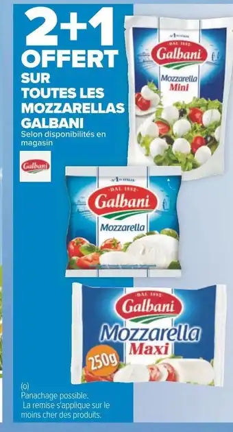 Carrefour Galbani 2+1 offert sur toutes les mozzarellas offre