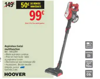 Carrefour Aspirateur Balai Multifonction Hoover offre