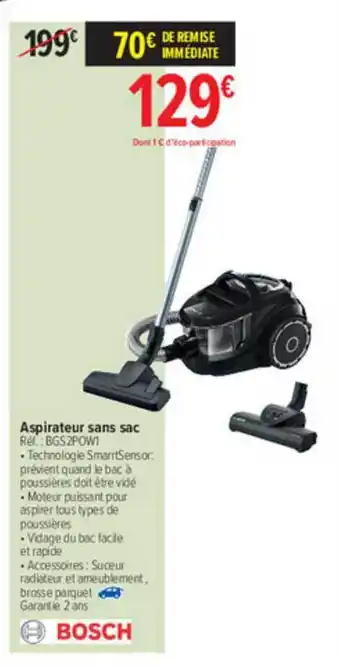 Carrefour Aspirateur Sans Sac Bosch offre