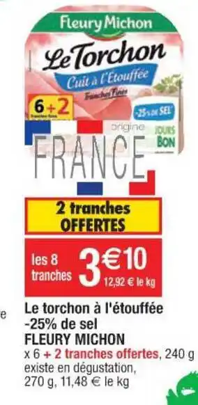 Cora x Carrefour Le Torchon à L'étouffée -25% De Sel Fleury Michon offre