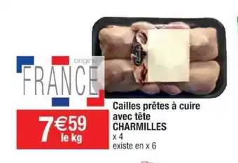 Cora x Carrefour Cailles Prêtes à Cuire Avec Tête Charmilles offre