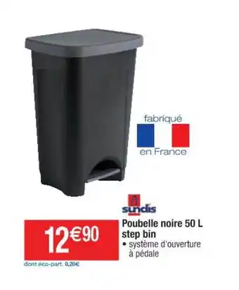 Cora x Carrefour Poubelle Noir 50 L Step Bin Sundis offre