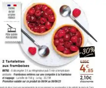 Thiriet 2 Tartelettes Aux Framboises offre