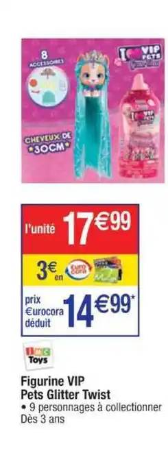 Cora x Carrefour Figurine Vip Pets Glitter Twist offre