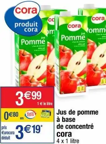 Cora x Carrefour Jus de pomme cora offre