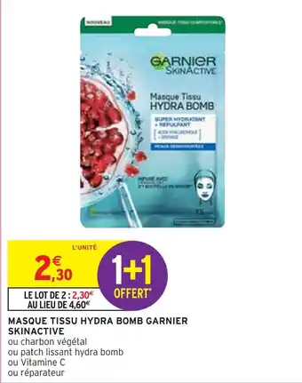 Intermarché Garnier masque tissu hydra bomb skinactive offre