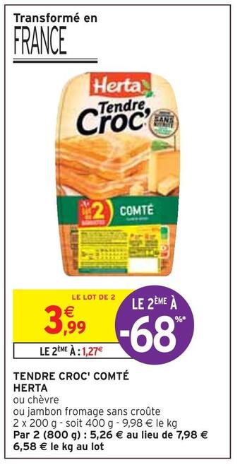 Intermarché Herta tendre croc' comté offre
