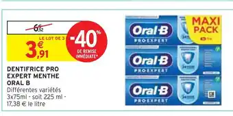Intermarché Oral b dentifrice pro expert menthe offre