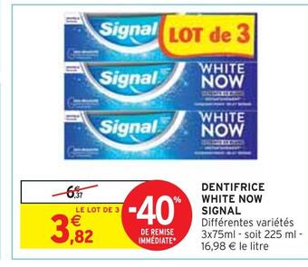 Intermarché Signal dentifrice white now offre